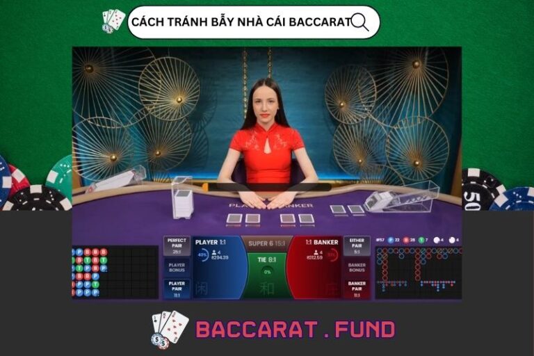 Cach Tranh Bay Nha Cai Baccarat Khong Mat Tien Oan