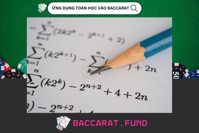 Cach Ung Dung Toan Hoc Vao Baccarat Lay Loi The Choi