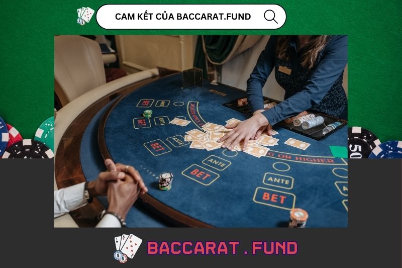 Cam kết của baccarat.fund với người chơi