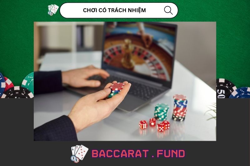 Chơi có trách nhiệm trong baccarat là gì?