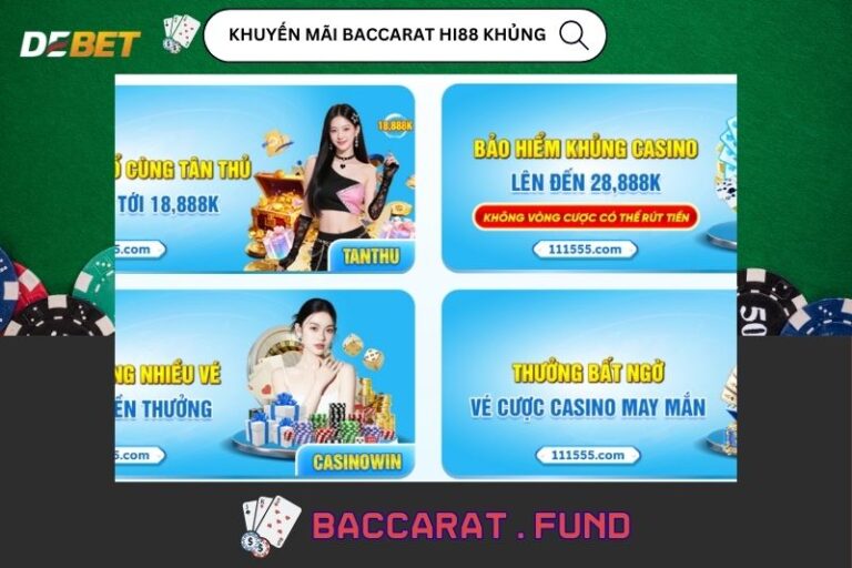 Khuyến Mãi Baccarat Hi88 Khủng - Đáng Để Tham Gia