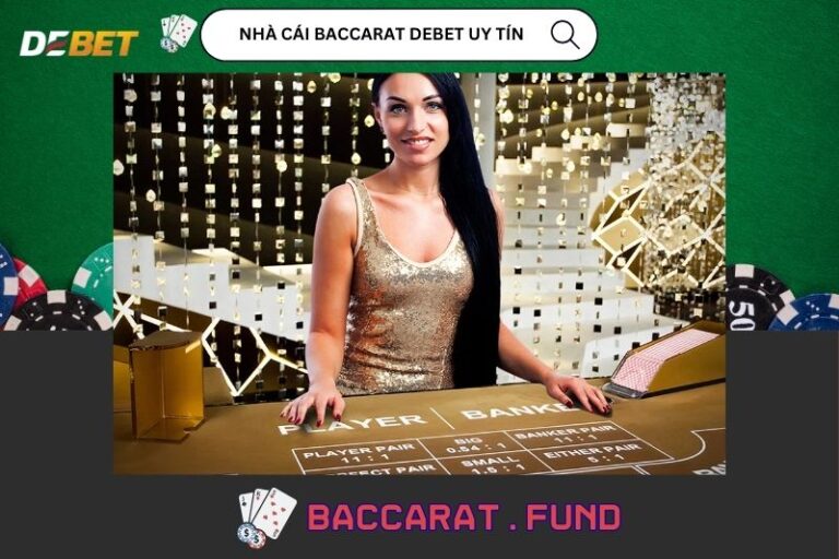 Nha Cai Baccarat Debet Uy Tin Danh Gia Cua Nguoi Choi Lau Nam